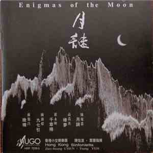 Hong Kong Sinfonietta, Zuo-huang Chen, Tsung Yeh - Enigmas Of The Moon