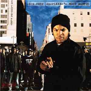 Ice Cube - AmeriKKKa's Most Wanted