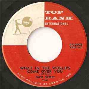 Jack Scott - What In The World's Come Over You / Baby, Baby