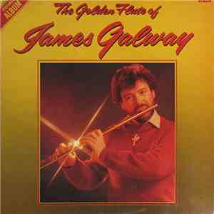 James Galway - The Golden Flute Of James Galway