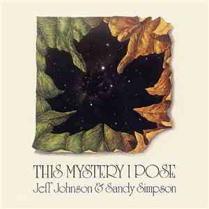 Jeff Johnson & Sandy Simpson - This Mystery I Pose