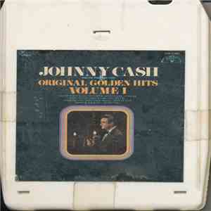 Johnny Cash And The Tennessee Two - Original Golden Hits Volume I