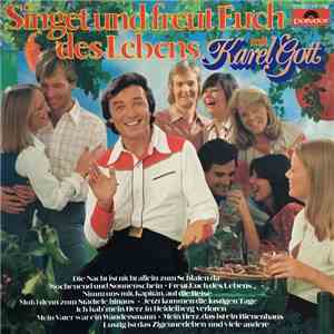 Karel Gott - Singet Und Freut Euch Des Lebens