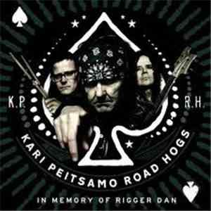 Kari Peitsamo Road Hogs - In Memory Of Rigger Dan