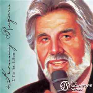 Kenny Rogers & The First Edition - The Signature Series