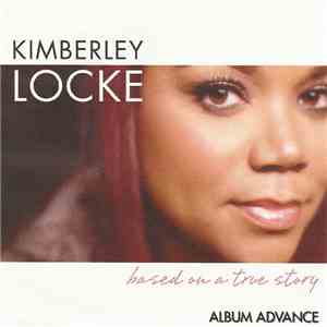 Kimberley Locke - Based On A True Story