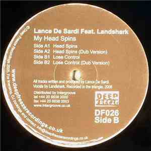 Lance De Sardi Featuring Landshark - My Head Spins