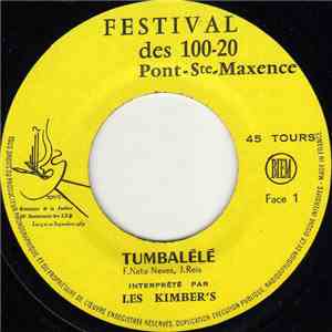 Les Kimber's / La Fanfare Municipale De Pont-Ste-Maxence - Tumbalélé / Le Clairon De Moudros
