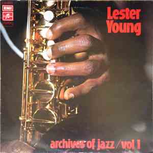 Lester Young - Archives Of Jazz Volume 1