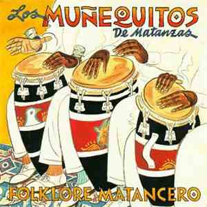 Los Muñequitos De Matanzas, Folklore Matancero - Óyelos De Nuevo