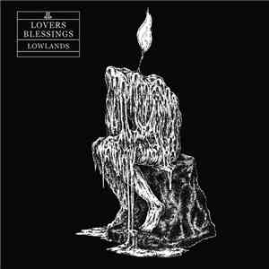 Lowlands  - Lovers Blessings