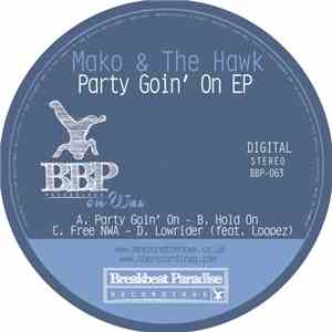 Mako & The Hawk - Party Goin' On EP