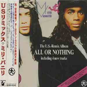 Milli Vanilli = ミリ・バニリ - “All Or Nothing” The U.S. Remix Album = ＵＳ　リミックス