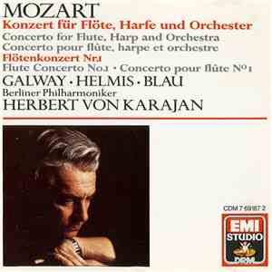 Mozart, Galway ・ Helmis ・ Blau, Berliner Philharmoniker, Herbert Von Karajan - Konzert Für Flöte, Harfe Und Orchester / Flötenkonzert Nr.1