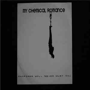 My Chemical Romance - Vampires Will Never Hurt You