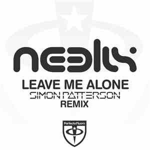 Neelix - Leave Me Alone (Simon Patterson Remix)