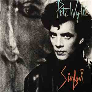 Pete Wylie - Sinful