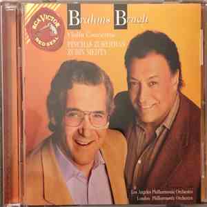 Pinchas Zukerman, Los Angeles Philharmonic Orchestra, The London Philharmonic Orchestra, Zubin Mehta - Brahms Bruch Violin Concertos