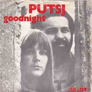 Putsj - Goodnight