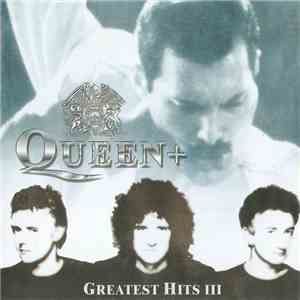 Queen - Queen+ (Greatest Hits III)