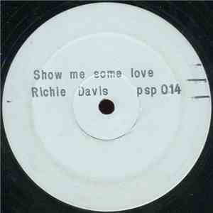 Richie Davis - Show Me Some Love