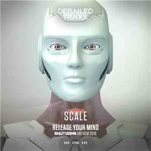 Scale - Release Your Mind (Shutdown Anthem 2018)