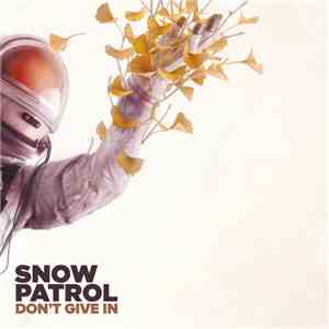 Snow Patrol - Don't Give In