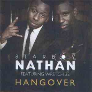 Starboy Nathan Featuring Wretch 32 - Hangover