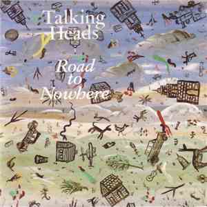 Talking Heads - Road To Nowhere