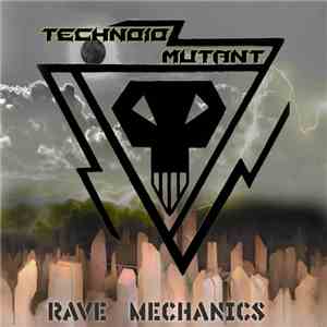 Technoid Mutant - Rave Mechanics EP