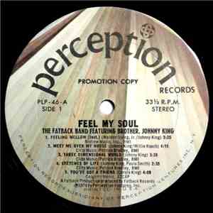 The Fatback Band Featuring Brother, Johnny King - Feel My Soul