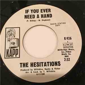 The Hesitations - If You Ever Need A Hand / Who Will Answer