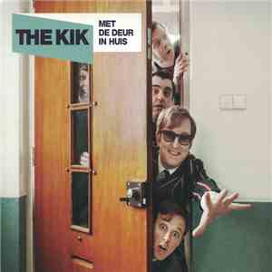 The Kik - Met de Deur In Huis
