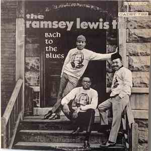 The Ramsey Lewis Trio - Bach To The Blues