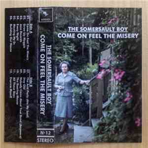 The Somersault Boy - Come On Feel The Misery
