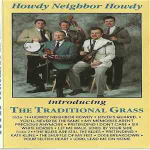The Traditional Grass - Howdy Neighbor Howdy
