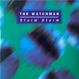 The Watchman - Storm Storm