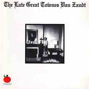 Townes Van Zandt - The Late Great Townes Van Zandt