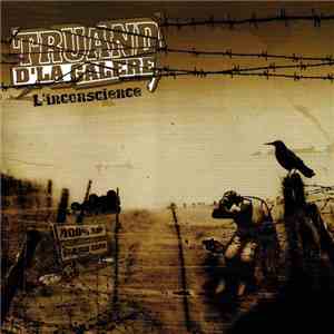 Truand D'La Galère - L'Inconscience