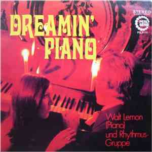 Walt Lemon Und Rhythmusgruppe - Dreamin' Piano