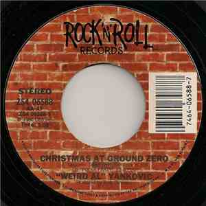 "Weird Al" Yankovic - Christmas At Ground Zero