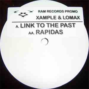Xample & Lomax  - Link To The Past / Rapidas