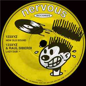 123XYZ & Raul Siberdi - New Old Sound / Lazy Dub