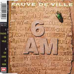 6 A.M.  - Fauve De Ville