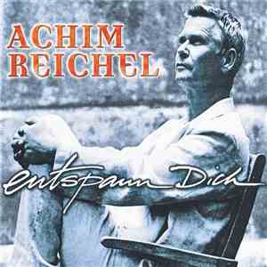 Achim Reichel - Entspann Dich