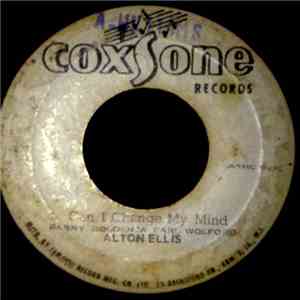 Alton Ellis / Roy Richards & The Sound Dimensions - Can I Change My Mind / Reggae Monica