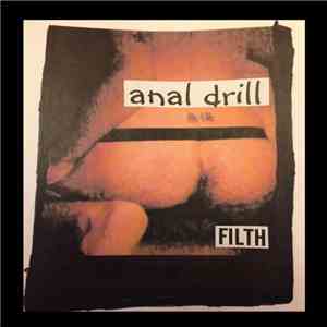 Anal Drill - Filth