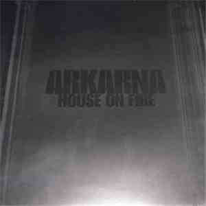Arkarna - House On Fire