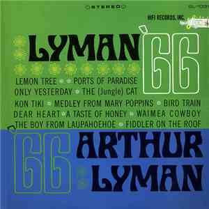 Arthur Lyman - Lyman '66