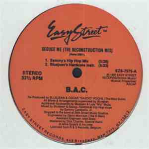 B.A.C. - Seduce Me (The Reconstruction Mix)